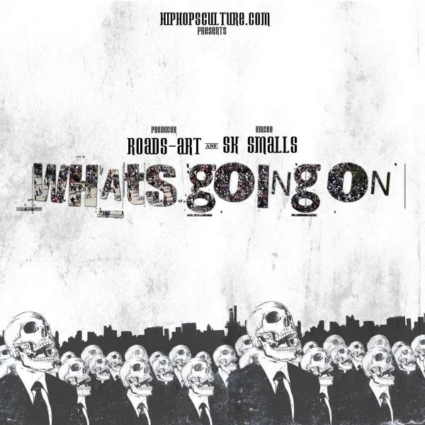 S.K. Smalls - Whats Going On - 07 Hip Hops Culture